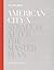 American City "X": Syracuse After the Master Plan (New City Books)