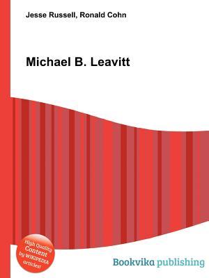 Michael B. Leavitt