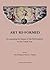 Art Re-formed: Re-assessing...