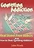 Gambling Addiction: Real Stories From Addicts and How to Beat Gambling Addiction