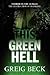 This Green Hell (Alex Hunter, #3)