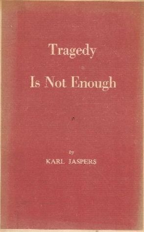 Tragedy is not enough