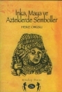 İnka, Maya ve Azteklerde Semboller