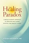 The Healing Paradox by Steven Goldsmith
