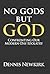 No Gods but God by Dennis Newkirk No Gods but God by Dennis Newkirk