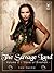 The Savage Land - Volume 2:...