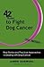 42 Rules to Fight Dog Cance...
