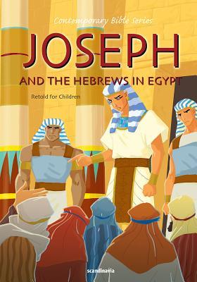 Joseph and the Hebrews in Egypt-Bible Story Book for Children-Jacob-Rachel-Leah-Laban-Jacob and ... Hardcover (Contemporary Bibles)