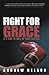 Fight for Grace: It's Time to Roll up Your Sleeves