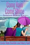 Come Rain or Come...