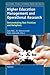 Higher Education Management and Operational Research: Demonstrating New Practices and Metaphors (Educational Futures, 54)
