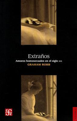 Extraños: Amores Homosexuales en el Siglo XIX