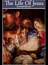 The Life of Jesus