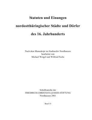 Statuten und Einungen nordostthüringischer Städte und Dörfer des 16. Jahrhunderts (German Edition)