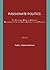 Passionate Politics by Ralph J. Poole