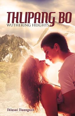 Thlipang Bo: Wuthering Heights (Burmese Edition)