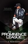 The Prominence League by C. David Cannon