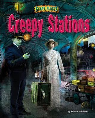 Creepy Stations (Scary Places)