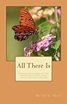 All There Is: A Collection of the Spiritual and Inspirational Poetry of Ruth Y. Nott