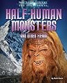 Half-Human Monsters and Other Fiends (Not Near Normal: The Paranormal)
