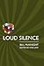 Loud Silence by Bill McKnight