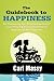 The Guidebook to Happiness by Carl  Massy