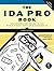 The Ida Pro Book: The Unofficial Guide to the World's Most Popular Disassembler