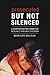 Prosecuted but Not Silenced