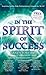 In the Spirit of Success: I...
