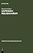 Ostensio reliquiarum: Untersuchungen über Entstehung, Ausbreitung, Gestalt und Funktion der Heiltumsweisungen im römisch-deutschen Regnum (Arbeiten zur Kirchengeschichte, 75) (German Edition)