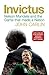 Invictus: Nelson Mandela and the Game That Made a Nation
