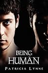 Being Human by Patricia Josephine Lynne