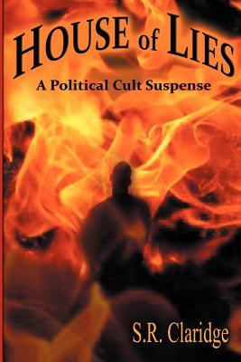 House Of Lies By S R Claridge