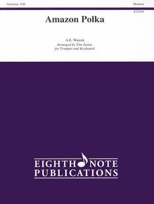 Amazon Polka: Part(s) (Eighth Note Publications: Heritage of the Cornet)