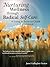 Nurturing Wellness Through Radical Self-Care: A Living in Balance Guide and Workbook
