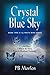Crystal Blue Sky by P.B. Morlen