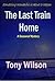 The Last Train Home by Tony   Wilson