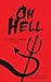 Oh, Hell by T.R. Granville