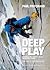 Deep Play: Climbing the Wor...