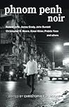 Phnom Penh Noir