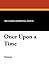 Once Upon a Time
