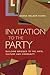 Invitation to the Party: Bu...