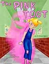The Pink Toot