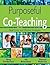 Purposeful Co-Teaching by Gregory James Conderman