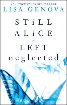 Still Alice / Left Neglected (Kindle Edition)