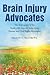 Brain Injury Advocates: The Emergence of the People with Acquired Brain Injury Human and Civil Rights Movement