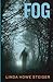 Fog: A Morgan Kendall Mystery