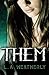 Them by Lee Weatherly