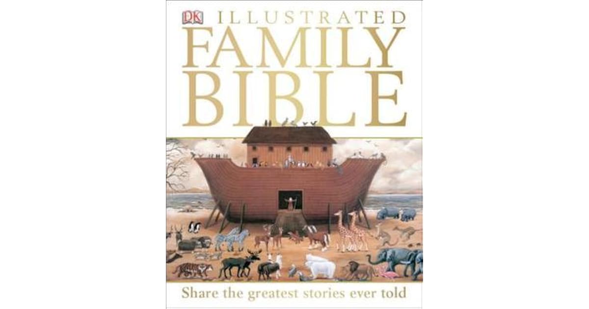 DK Illustrated Family Bible by Sally Tagholm