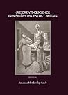 (Re)Creating Science in Nineteenth-Century Britain